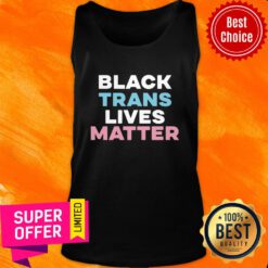 Top Black Trans Lives Matter Tank Top
