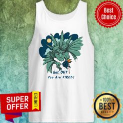 Top Get Out You Are Fired Lady Liberties Kick Donald Trump Tank Top