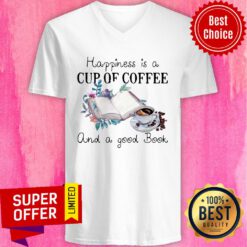 Top Happiness Is A Cup Of Coffee And A Good Book V-neck