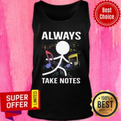 Top Music Always Take Notes Tank top