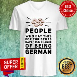 Top People Who Eat This For Christmas Have 125% Chance Of Being German V-neck