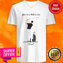 Top You're A Hole In One Dad V-neck
