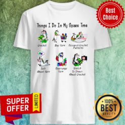 Unicorn Things I Do In My Spare Time Crochet Buy Yarn Research Crochet Patterns Shirt