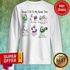 Unicorn Things I Do In My Spare Time Crochet Buy Yarn Research Crochet Patterns Sweatshirt