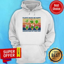 Vintage Retro Gardening Plants Make Me Happy Humans Make My Head Hurt Hoodie