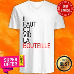 Awesome Il Faut Covid La Bouteille V-neck