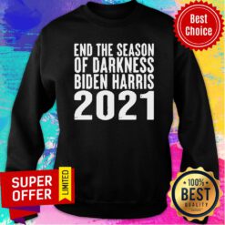 Awesome End The Season Of Darkness 2021 Sweatshirt