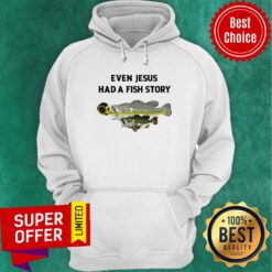 Awesome Even Jesus Had A Fish Story Ruler Hoodie