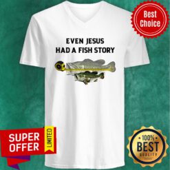 Awesome Even Jesus Had A Fish Story Ruler V-neck