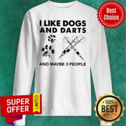 Awesome Excellent I Like Dogs And Darts And Maybe 3 People Sweatshirt