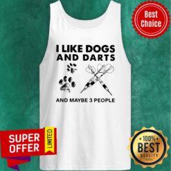 Awesome Excellent I Like Dogs And Darts And Maybe 3 People Tank Top