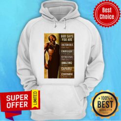 Black Man God Says You Are Victorious Enough Strong Amazing Capable Chosen Hoodie