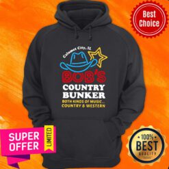 Calumet City IL Bob’s Country Bunker Both Kinds Of Music Country And Western Hoodie