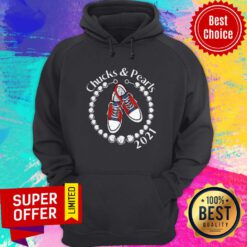 Chucks And Pearls 2021 VP Kamala Harris Inauguration Day For Hoodie