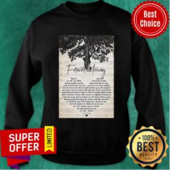 Forever Young May The Good Lord Be With You Down Every Road You Roam Sweatshirt
