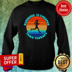 Funny Running Is Cheaper Than Therapy Vintage Sweatshirt