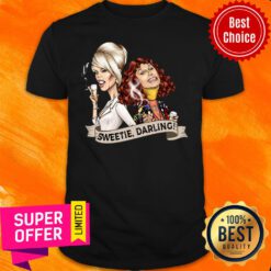 Funny Sweetie Darling Shirt