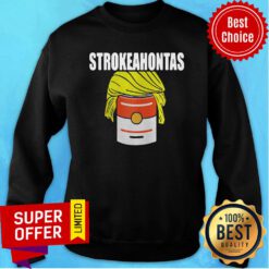 Funny Trump Strokeahontas Official Sweatshirt
