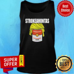 Funny Trump Strokeahontas Official Tank top