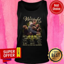 It’s A Wonderful Life 75th Anniversary 2006 2021 Thank You For The Memories Tee Signatures Tank top