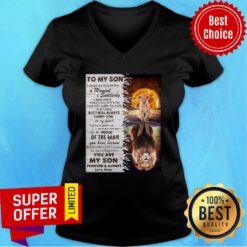 Lion To My Son I Closed My Eyes For But A Moment And Suddenly A Man Stood V-neck