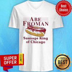 Nice Abe Froman Sausage King Of Chicago V-neck