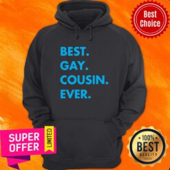 Nice Best Gay Cousin Ever Hoodie