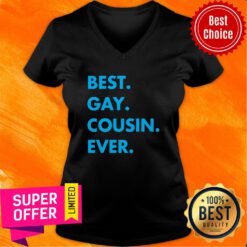Nice Best Gay Cousin Ever V-neck
