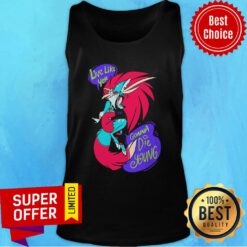 Nice Live Like Yer Gonna Die Young Tank Top