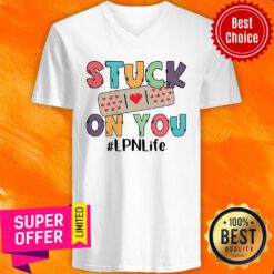Nice Stuck On You LPN Life V-neck