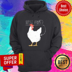 Official Guess What Chicken Butt Hoodie