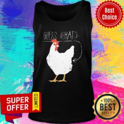 Official Guess What Chicken Butt Tank Top