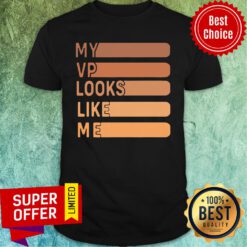 Official My Vp Looks Like Me Shirt
