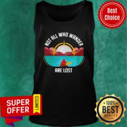 Official Not All Who Wander Are Lost Tank top