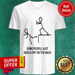 Official Some People Just Need a Pat on the Back V-neck