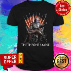 Official The Throme Is Mine Shirt