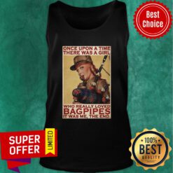 Ouat Girl Once Upon A Time There A Girl Who Really Loved Bagpipes Tank top
