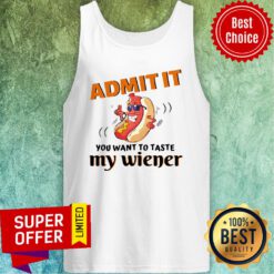Premium Admit It You Want To Taste My Wiener Tank Top