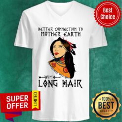 Premium Better Connection To Mother Earth With Long Hair V-neck