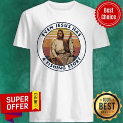 Premium Even Jesus Has A Fishing Story Vintage Retro Shirt
