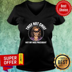 Premium Kamala Harris Thief Not Chief Not My Vice President V-neck