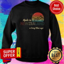Premium Made In New Zealand A Long Time Ago Vintage Retro Sweatshirt