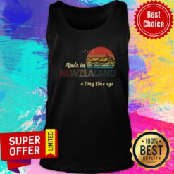 Premium Made In New Zealand A Long Time Ago Vintage Retro Tank Top