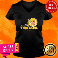 Premium The White Thin Skins Hey I’M The Real Victim Here V-neck