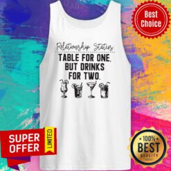 Relationship Status Table For One But Drinks For Two Tank Top