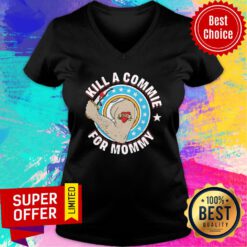 Top Kill A Commie For Mommy V-neck