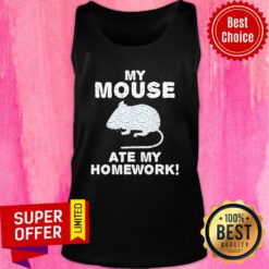 Top My Mouse Ate My Homework Rodent Rat Back To School Classic Tank top