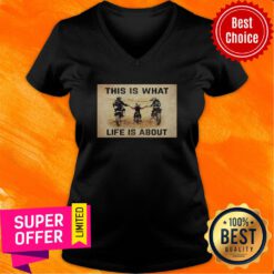 Top This Is What Life Is About V-neck