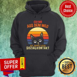 Vintage Retro Cat Geh Mir Aus Dem Weg Du Unnötiger Sozialkontakt Hoodie