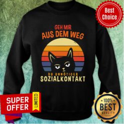 Vintage Retro Cat Geh Mir Aus Dem Weg Du Unnötiger Sozialkontakt Sweatshirt